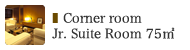 Corner room Jr.Suite Room 75㎡