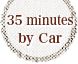 35minutes by Car